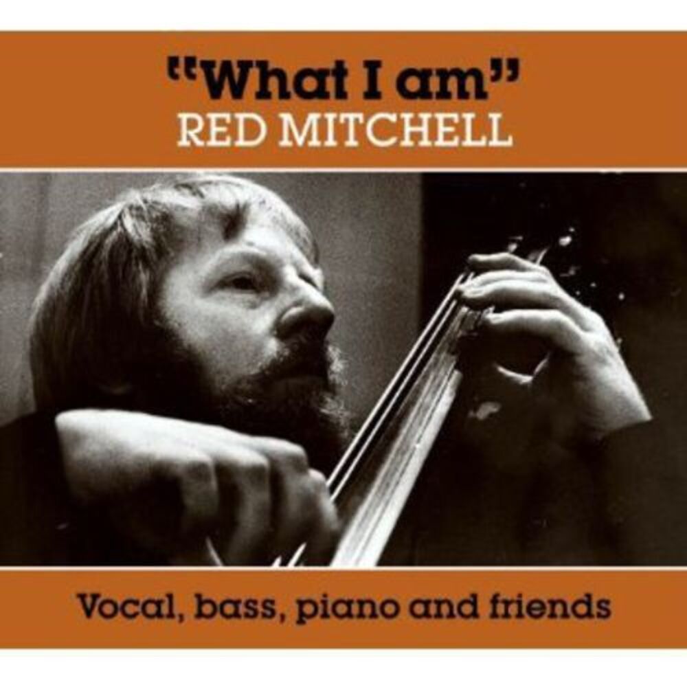 Red Mitchell - What I Am  CD